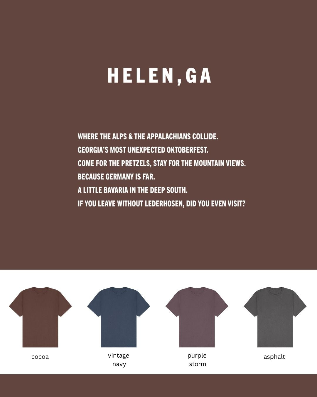 Helen, GA Oversized Unisex Tee — Cocoa Because Germany is far. Helen is not.