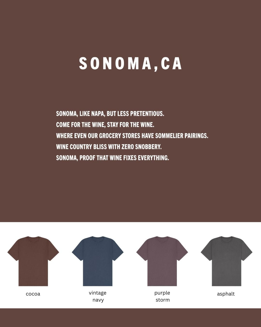 Sonoma, CA Oversized Heavyweight T-Shirt – Wine Country Cool, No Snobbery Required