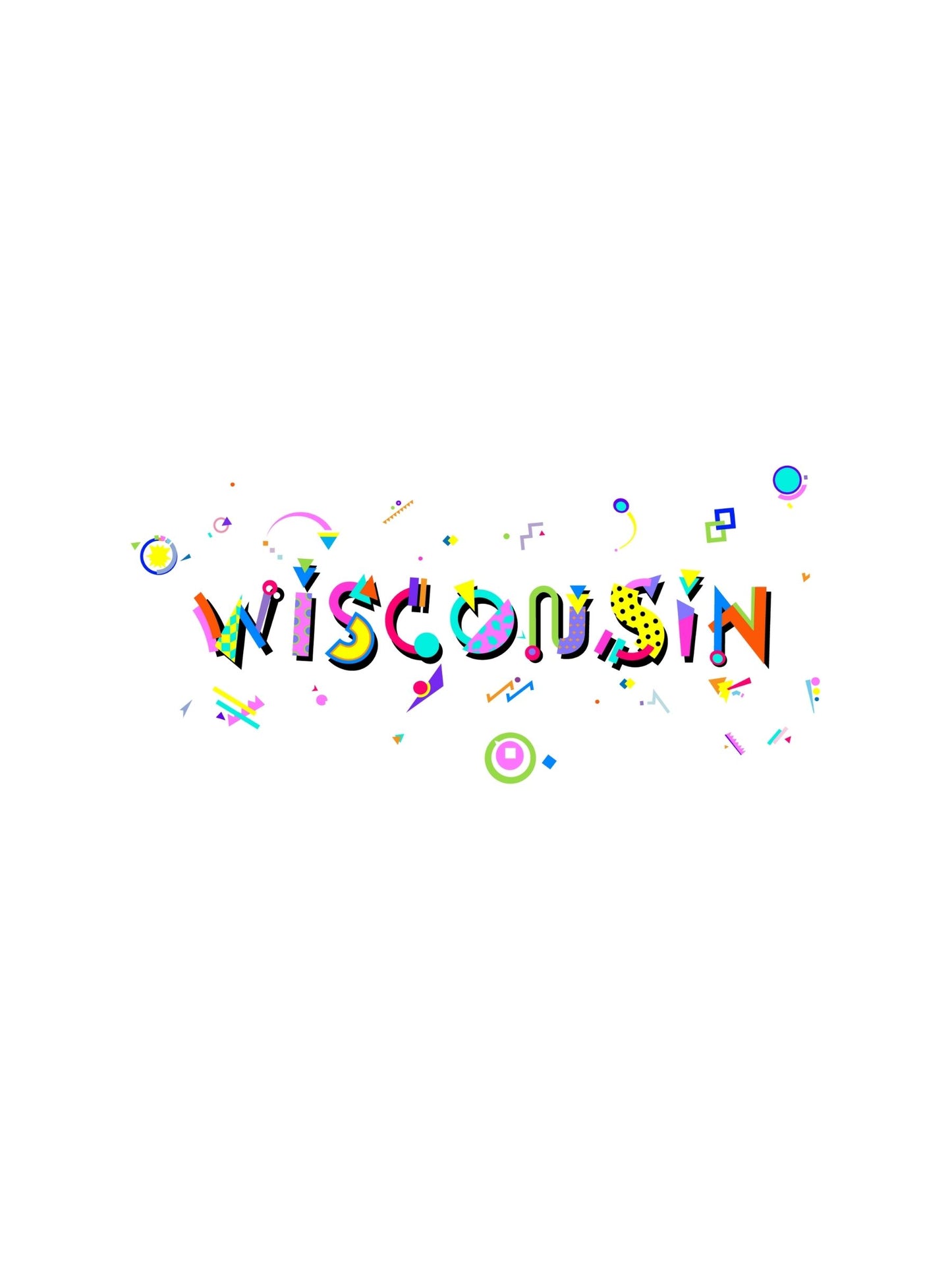 A graphic souvenir t-shirt with the word 'WISCONSIN' written in bold, multicolored Memphis style fonts, surrounded by fun playful graphics