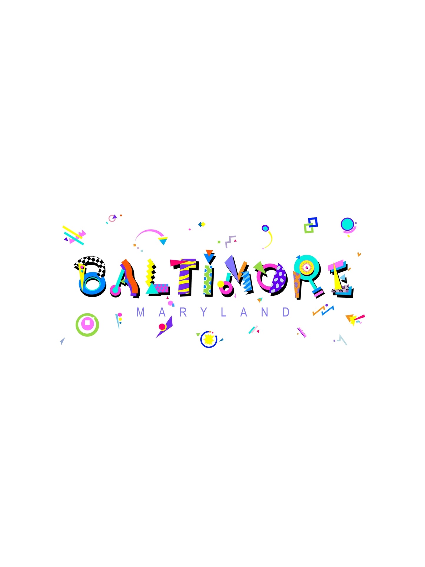Baltimore Maryland Bright Color Souvenir T-Shirt in Memphis Style Fonts