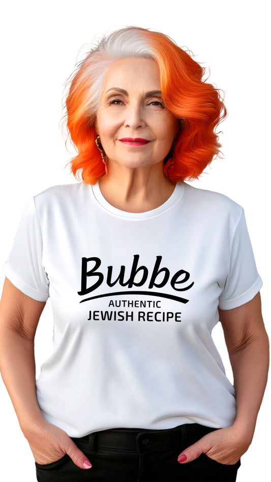 Bubbe Authentic Jewish Recipe t-shirt on white Airlume cotton — gift for Jewish grandmother on model