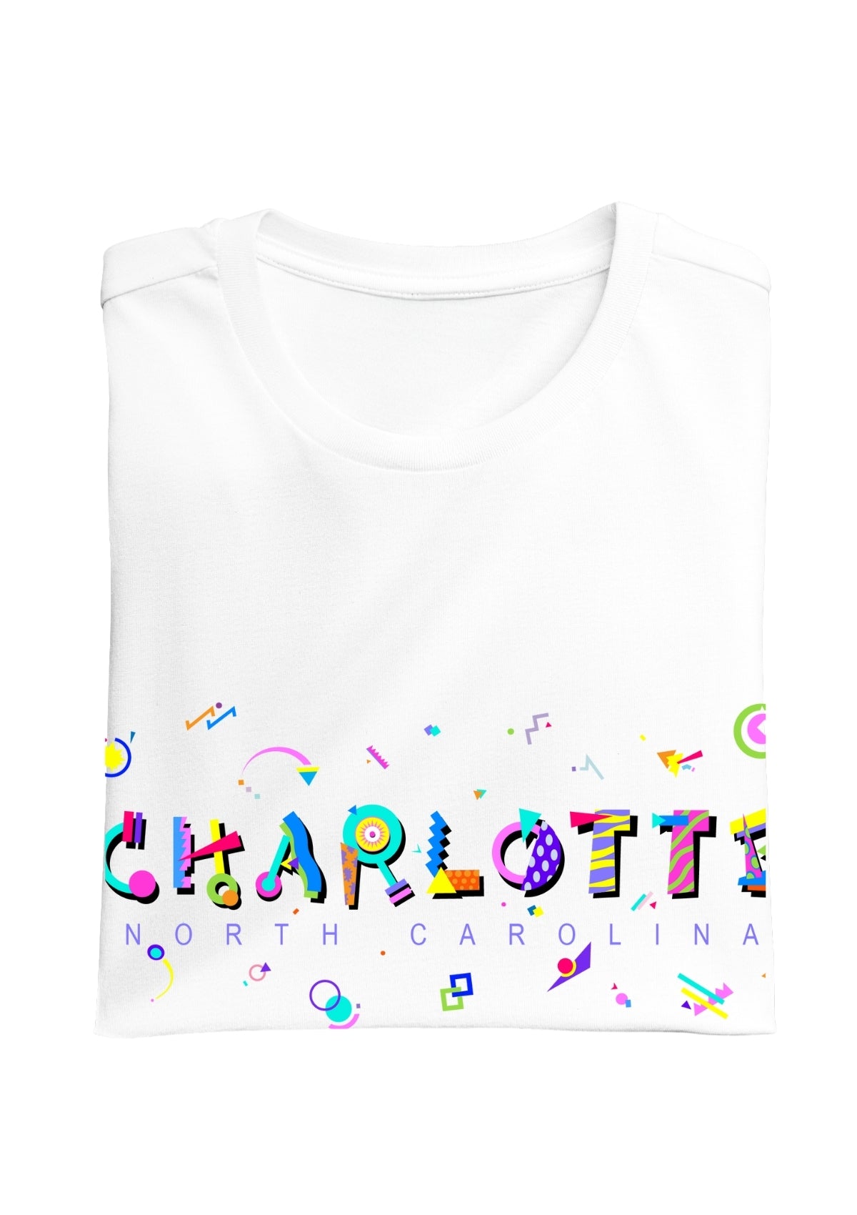CHARLOTTE, NORTH CAROLINA, colorful Memphis Style Font on white folded tee