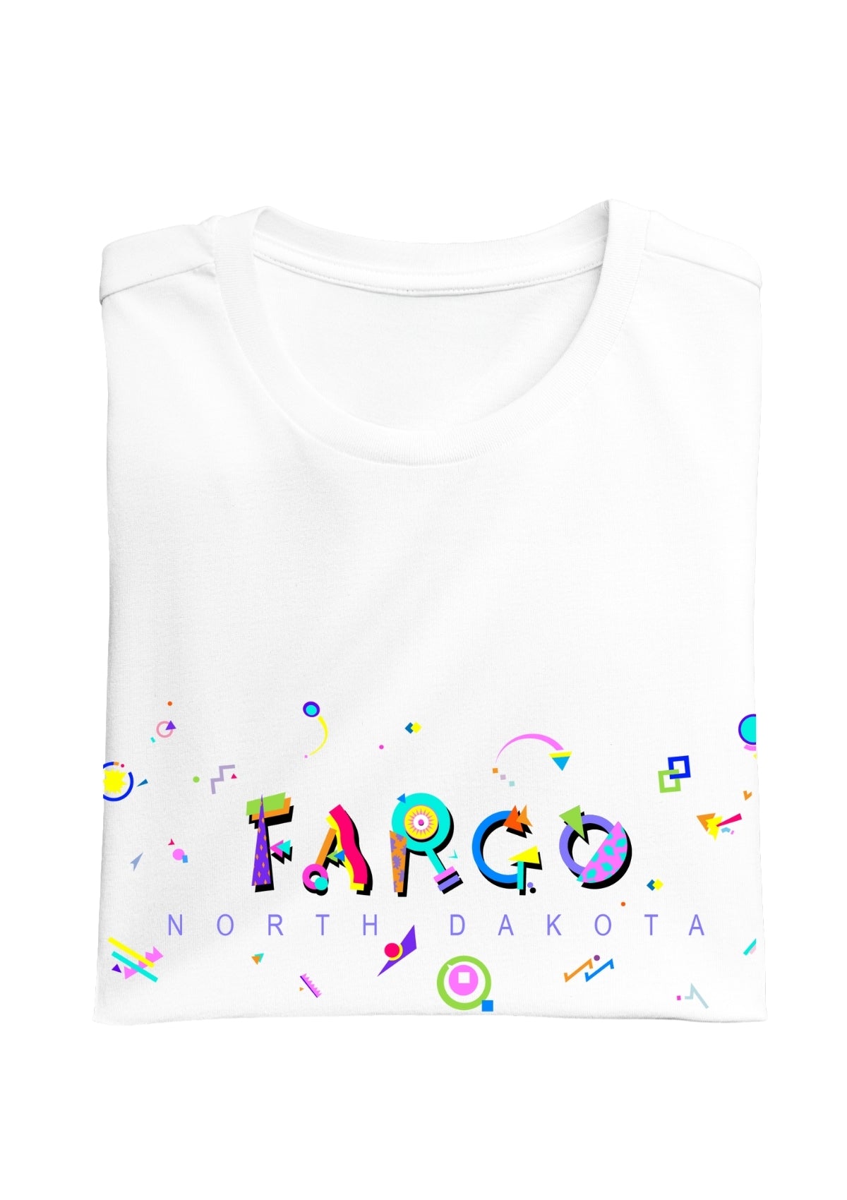FARGO, NORTH DAKOTA, colorful Memphis Style Font on white folded tee