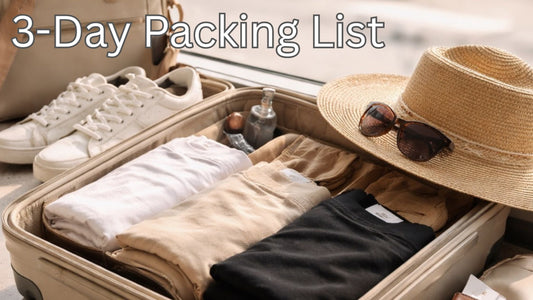 What to Pack for a 3-Day Trip (And Still Look Put Together)
