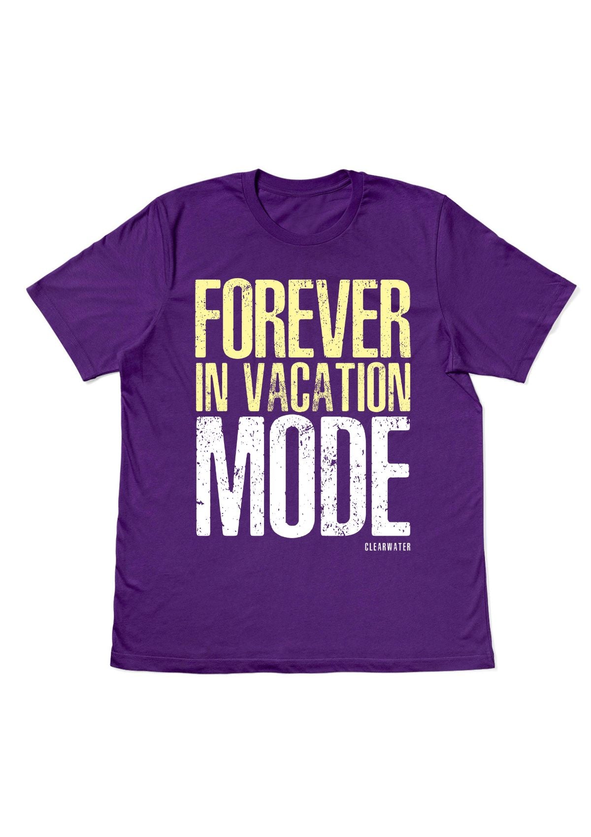 Clearwater Beach - Forever in Vacation Mode” T-Shirt