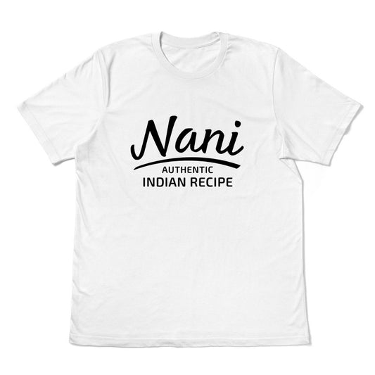 Nani Authentic Indian Recipe t-shirt on white Airlume cotton — gift for Indian grandmother.