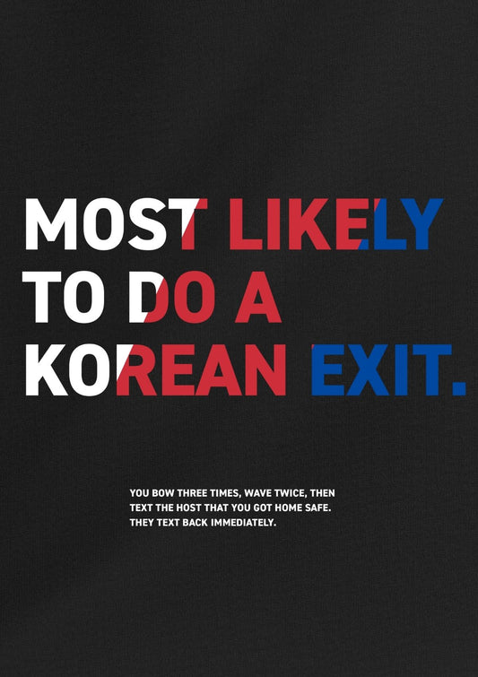 Most Likely To Do A Korean Exit — Long Sleeve Tee